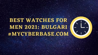 Best Watches for Men 2021 Bulgari #mycyberbase.com
