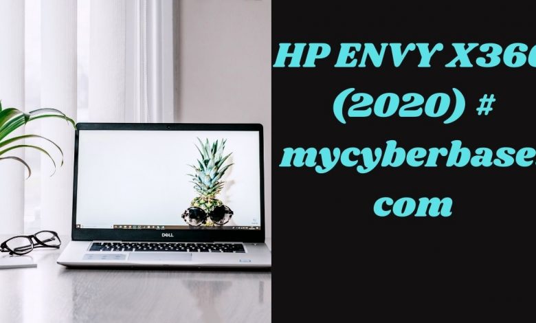 HP ENVY X360 (2020) # mycyberbase.com