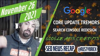 Search News Buzz Video Recap: Google November Core Update Continued, Search Console Redesign, Crawling Bugs & Google Ads Credits