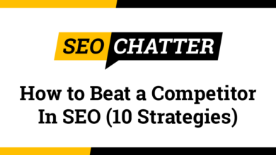 How to Beat a Competitor In SEO (10 Strategies That Work)