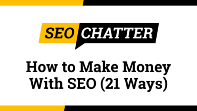 How to Make Money With SEO (21 Ways for Making Money Now)
