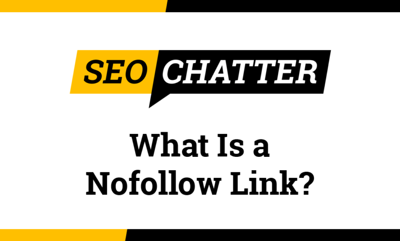 What Is a Nofollow Link? (Types of Nofollow Backlinks In SEO)