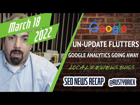 Search News Buzz Video Recap: Google Algorithm Weirdness, Google Analytics 3 Going Away, Google Local Review Bugs & More