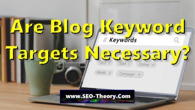 Are Blog Keyword Targets Necessary?
