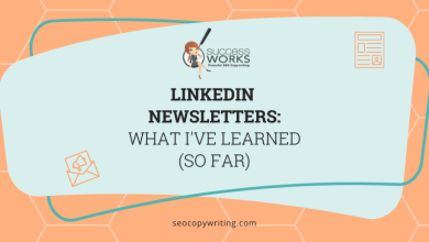 LinkedIn Newsletters: What I've Learned (So Far) - SuccessWorks
